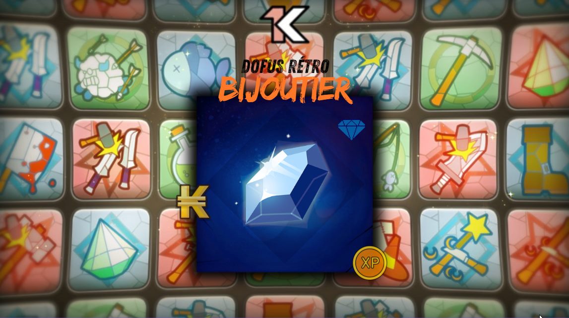 Bijoutier 100 DOFUS RÉTRO – MAX XP et KAMAS – Guide Metiers